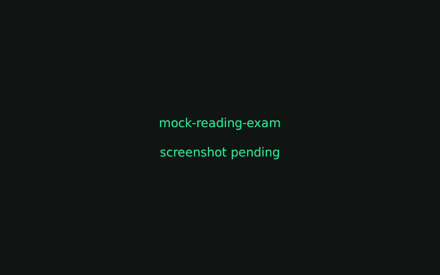 The Reading exam — passage on the left, questions on the right